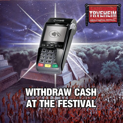 Cash withdrawal at the festival
