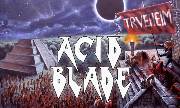Added to Lineup: Acid Blade