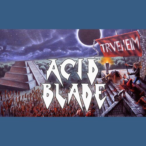 Neu im Lineup: Acid Blade