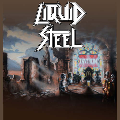 Neu im Lineup: Liquid Steel